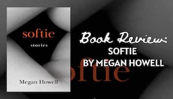 Softie by Megan Howell
